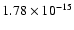 $ 1.78\times 10^{-15 }$