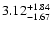 $\rm 3.12_{-1.67}^{+1.84} $