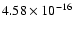 $ 4.58\times 10^{-16 } $