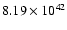 $ 8.19\times 10^{42} $