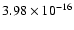 $ 3.98\times 10^{-16 } $