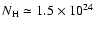 $N_{\rm H}\simeq
1.5\times 10^{24}$