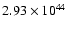 $ 2.93\times 10^{44 } $