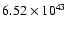 $ 6.52\times 10^{43} $