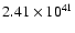 $ 2.41\times 10^{41} $