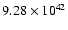 $ 9.28\times 10^{42} $