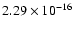 $ 2.29\times 10^{-16 }$