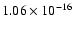 $ 1.06\times 10^{-16 } $