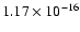 $ 1.17\times 10^{-16 } $