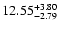 $\rm 12.55_{-2.79}^{+3.80} $