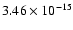 $ 3.46\times 10^{-15 }$
