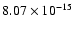 $ 8.07\times 10^{-15 }$
