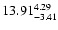$\rm 13.91_{-3.41}^{4.29} $