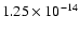 $ 1.25\times 10^{-14 } $