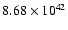 $ 8.68\times 10^{42} $
