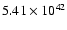 $ 5.41\times 10^{42 } $