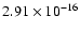 $ 2.91\times 10^{-16 } $