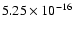 $ 5.25\times 10^{-16 }$