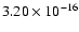 $ 3.20\times 10^{-16 }$
