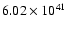 $ 6.02\times 10^{41} $