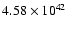 $ 4.58\times 10^{42 } $