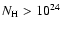 $N_{\rm H}> 10^{24}$