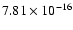 $ 7.81\times 10^{-16 }$