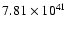 $ 7.81\times 10^{41 } $