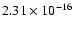 $ 2.31\times 10^{-16 } $