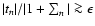 $\vert t_n\vert/\vert 1+\sum_n\vert \ga \epsilon$