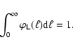 \begin{displaymath}%
\int_{0}^{\infty} \varphi_{\rm L}(\ell){\rm d}\ell = 1.
\end{displaymath}