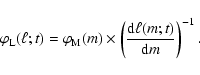 \begin{displaymath}%
\varphi_{{\rm L}}(\ell;t) = \varphi_{\rm M}(m) \times \left(\frac{{\rm d}\ell(m;t)}{{\rm d}m} \right)^{-1}.
\end{displaymath}