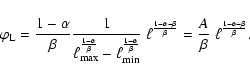 \begin{displaymath}%
\varphi_{\rm L} = \frac{1-\alpha}{\beta}\frac{1}{\ell_{\rm ...
...beta}} = \frac{A}{\beta} ~\ell^{\frac{1-\alpha-\beta}{\beta}}.
\end{displaymath}