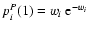 $p_i^{P}(1)=w_i ~ {\rm e}^{-w_i}$