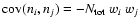 ${\rm cov}(n_i,n_j) = - N_{\rm tot} ~ w_i~ w_j$