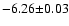 $-6.26\mathbf{\pm{\rm0.03}}$