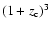 $(1+z_{\rm c})^3$