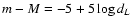 $m-M = -5 + 5 \log d_L$