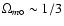 $\Omega_{m\circ} \sim 1/3$