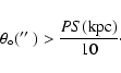 \begin{displaymath}\theta_\circ(\hbox{$^{\prime\prime}$ }) > \frac{PS({\rm kpc})}{10} \cdot
\end{displaymath}