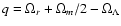 $q= \Omega_r + \Omega_m / 2 -\Omega_\Lambda$