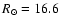 $R_{\odot }=16.6$