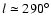 $l\simeq290^{\circ}$