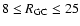 $8\le R_{\rm GC} \le25$