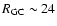 $R_{\rm GC}\sim24$