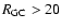 $R_{\rm GC}>20$
