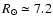 $R_{\odot}\simeq7.2$
