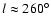 $l\approx260^{\circ}$