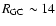 $R_{\rm GC}\sim14$