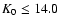 $K_{0}\le 14.0$